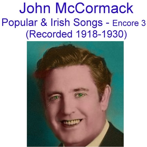 Popular and Irish Songs (Encore 3) [Recorded 1918-1930] Cover Art Blurred Background