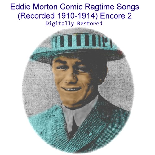 Eddie Morton Comic Ragtime Songs (Recorded 1910-1914) [Encore 2] Cover Art Blurred Background