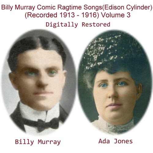 Billy Murray Comic Ragtime Songs, Vol. 3 (Edison Cylinder) [Recorded 1913 - 1916] Cover Art Blurred Background