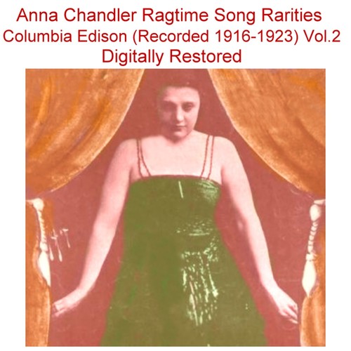 Anna Chandler Ragtime Song Rarities Columbia Edison, Vol. 2 (Recorded 1916-1923) Cover Art Blurred Background