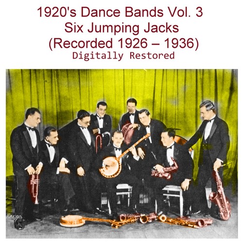 1920s Dance Bands, Vol. 3 (Six Jumping Jacks) [Recorded 1926 -1936] Cover Art Blurred Background