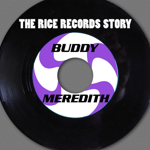 The Rice Records Story: Buddy Meredith Cover Art Blurred Background