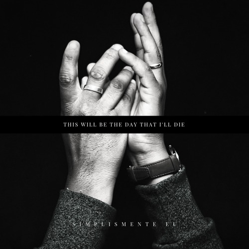 This Will Be the Day That I'll Die Cover Art Blurred Background