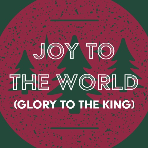 Joy to the World (Glory to the King) Cover Art Blurred Background