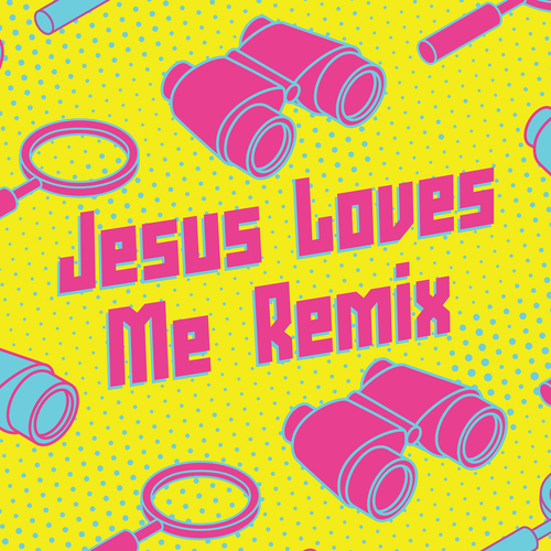 Jesus Loves Me Remix Cover Art Blurred Background