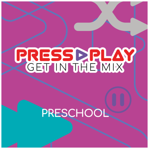 Press Play: Get in the Mix (Preschool) Cover Art Blurred Background