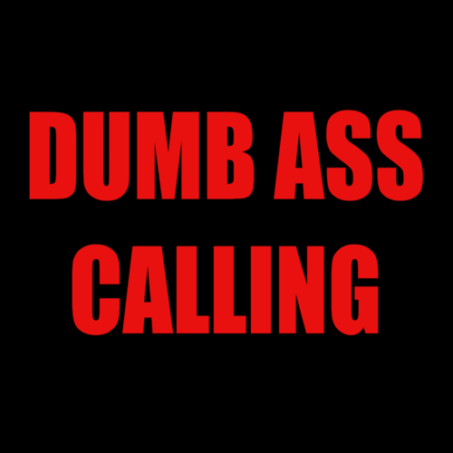 Dumbass Calling Cover Art Blurred Background
