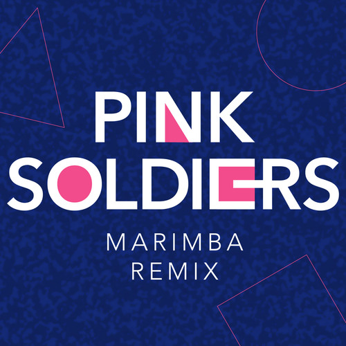Pink Soldiers (Marimba Remix) [Cover] Cover Art Blurred Background