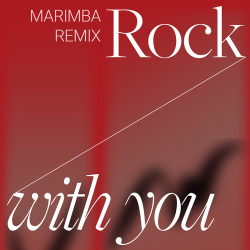 Rock with you (Marimba Remix) [Cover] Cover Art Blurred Background