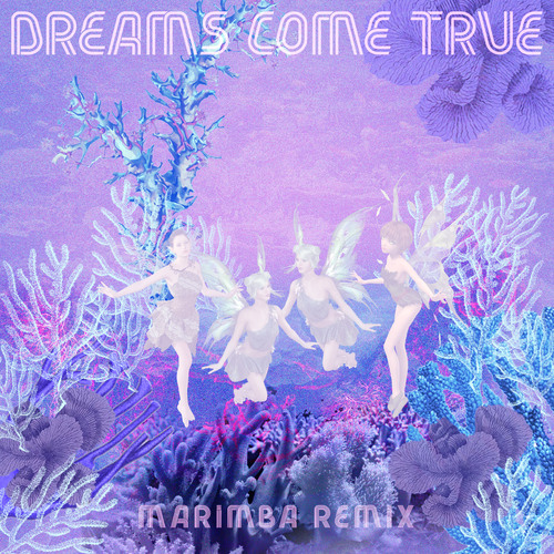 Dreams Come True (Marimba Remix) [Cover] Cover Art Blurred Background