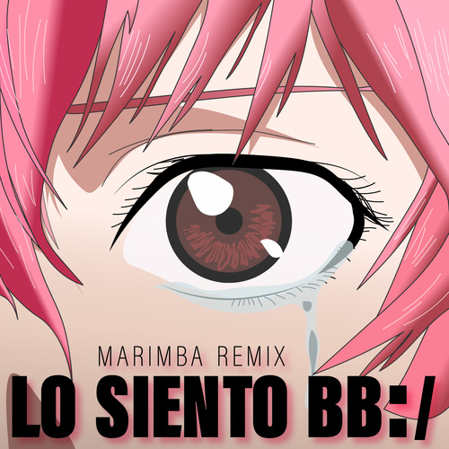 Lo Siento BB:/ (Marimba Remix) [Cover] Cover Art Blurred Background