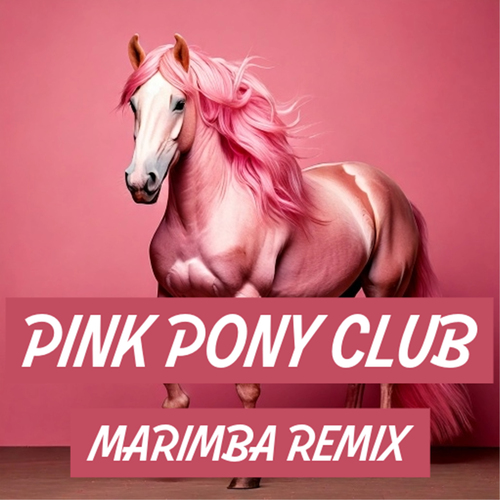 Pink Pony Club (Marimba Remix) [Cover] Cover Art Blurred Background