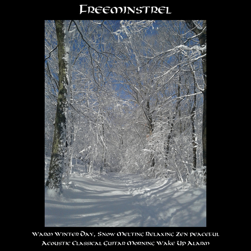 Warm Winter Day, Snow Melting Relaxing Zen Peaceful Acoustic Classical Guitar Morning Wake Up Alarm Cover Art Blurred Background