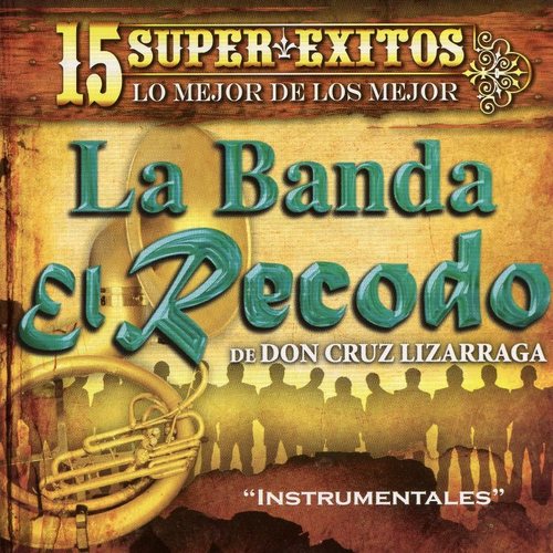 15 Instrumentales Con la Banda el Recodo Cover Art Blurred Background