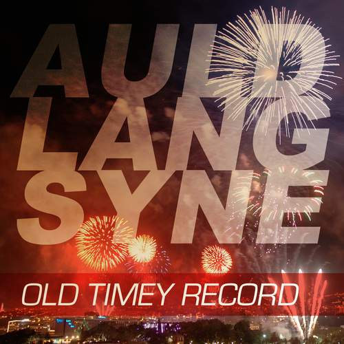 Auld Lang Syne (Old Timey Record) Cover Art Blurred Background