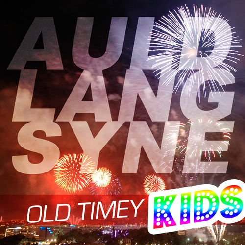 Auld Lang Syne (Old Timey KIDS) Cover Art Blurred Background