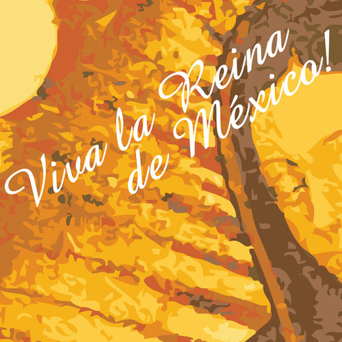 ¡Viva la Reina de México! Cover Art Blurred Background