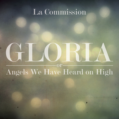 GLORIA - or - Angels We Have Heard on High Cover Art Blurred Background