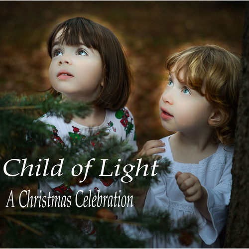 Child of Light, a Celebration of Christmas Cover Art Blurred Background