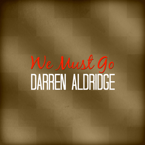 We Must Go Cover Art Blurred Background