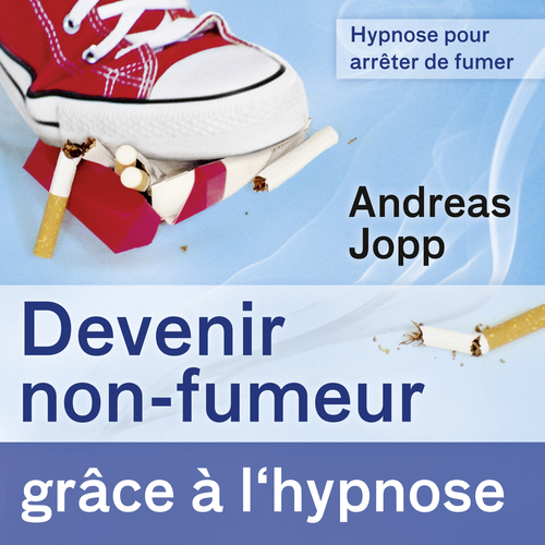 Hypnose pour arrêter de fumer (Devenir non-fumeur grâce à l´hypnose) Cover Art Blurred Background