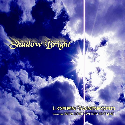 Shadow Bright (Songs for Worship) Cover Art Blurred Background