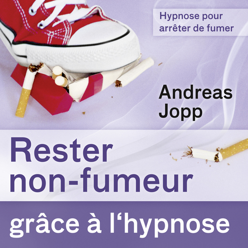 Hypnose pour arrêter de fumer (Rester non-fumeur grâce à l'hypnose) Cover Art Blurred Background