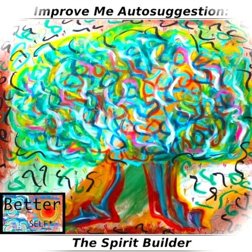 Improve Me Autosuggestion (The Spirit Builder) Cover Art Blurred Background