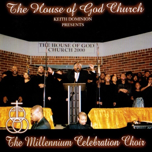 The House of God Church (Keith Dominion Presents The Millennium Celebration Choir) Cover Art Blurred Background
