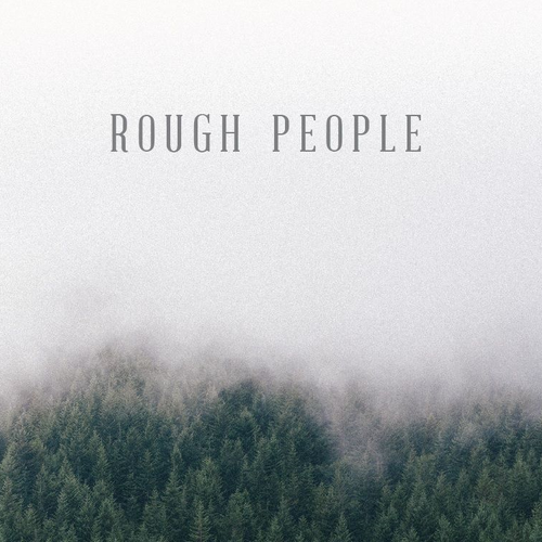 Rough People Cover Art Blurred Background
