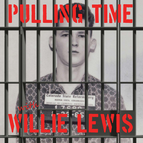 Pulling Time with Willie Lewis Cover Art Blurred Background