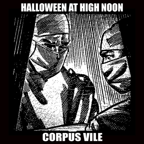 Halloween at High Noon: Corpus Vile Cover Art Blurred Background