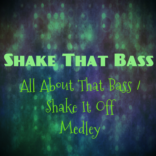 All About That Bass / Shake It Off Medley Cover Art Blurred Background