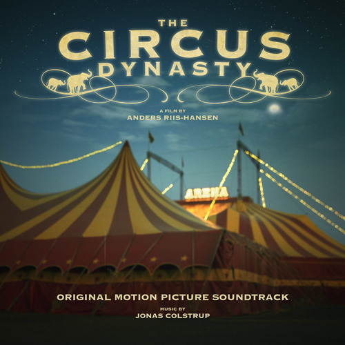 The Circus Dynasty (Original Motion Picture Soundtrack) Cover Art Blurred Background