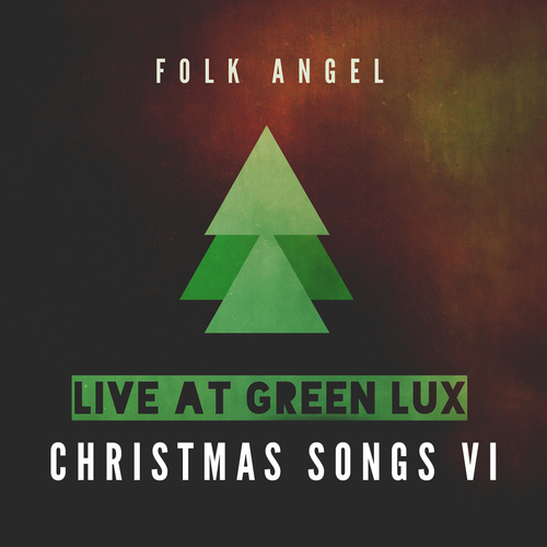 Live at Green Lux - Christmas Songs, Vol. 6 Cover Art Blurred Background