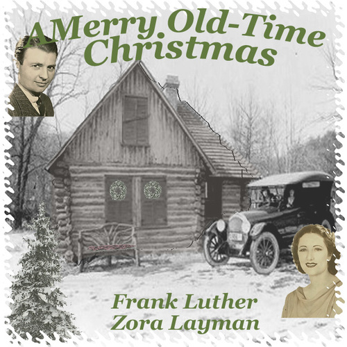 A Merry Old-Time Christmas with Frank Luther and Zora Layman Cover Art Blurred Background