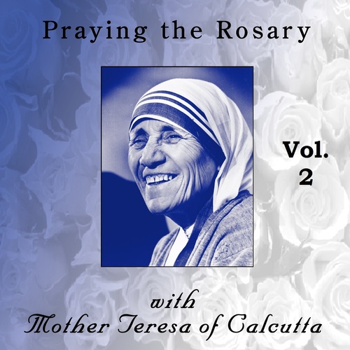 Praying the Rosary with Mother Teresa of Calcutta, Vol. 2 Cover Art Blurred Background