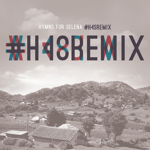 Hymns for Selena (#H4SREMIX) Cover Art Blurred Background