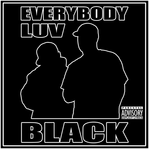 Everybody Luv Black Cover Art Blurred Background