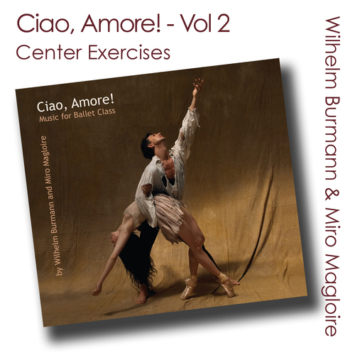 Ciao, Amore! (Ballet Class Music) Vol. 2 - Center Exercises Cover Art Blurred Background