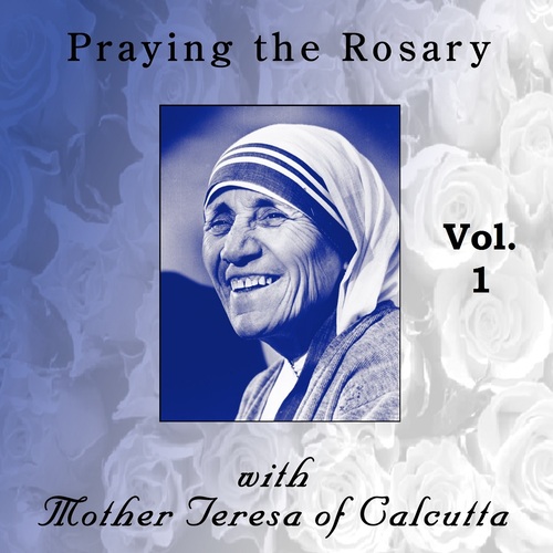 Praying the Rosary with Mother Teresa of Calcutta, Vol. 1 Cover Art Blurred Background