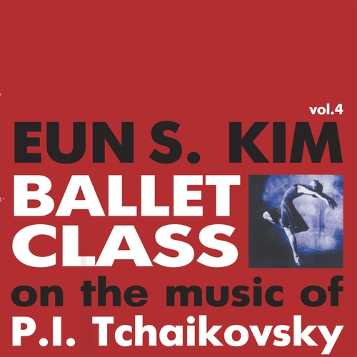 Ballet Class, Vol. 4 (Tchaikovsky) Cover Art Blurred Background