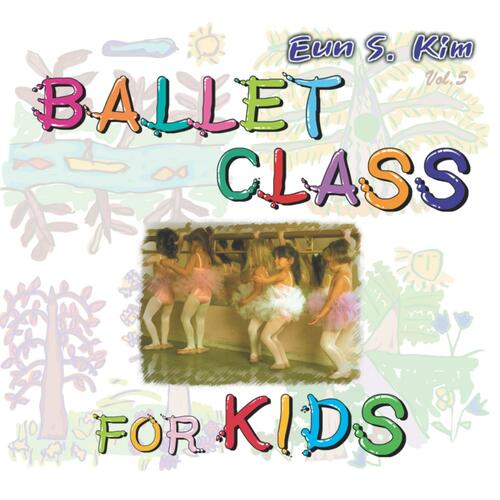 Ballet Class for Kids, Vol.5 Cover Art Blurred Background