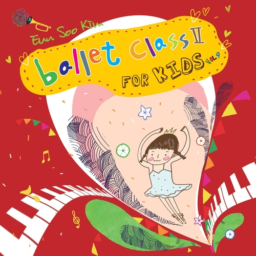 Ballet Class for Kids, Vol. 9 Cover Art Blurred Background
