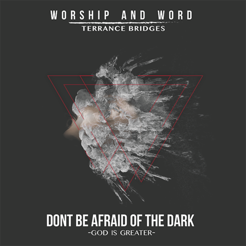 Don't Be Afraid of the Dark: God Is Greater Cover Art Blurred Background
