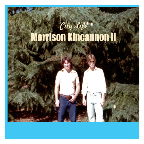 Morrison Kincannon II City Life Cover Art Blurred Background