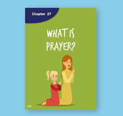 Chapter 27 - What is Prayer?