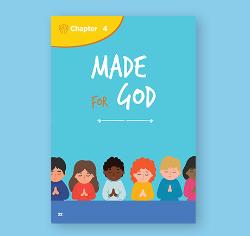 Chapter 04 - Made for God