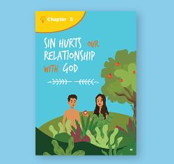 Chapter 05 - Sin Hurts our Relationship with God