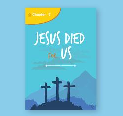 Chapter 07 - Jesus Died for Us
